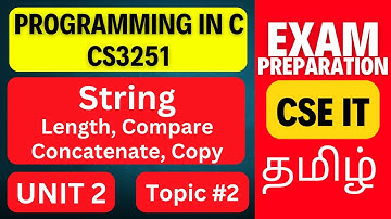 String Operations in C | strlen, strcmp, strcat, strcpy | CS3251 Unit 2 | Programming in C Tamil
