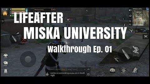 LIFEAFTER - MISKA UNIVERSITY QUEST GAMEPLAY