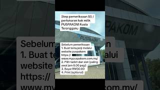 Pemeriksaan B5 tukar hak milik di Puspakom Kuala Terengganu. #puspakom #kereta #proton #diy