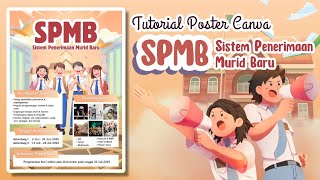 2025 New Student Admission System SPMB Poster Tutorial on Canva𓆝⋆.˚ 𓇼🦋