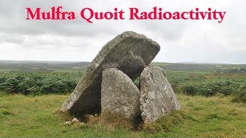 Mulfra Quoit Radioactivty
