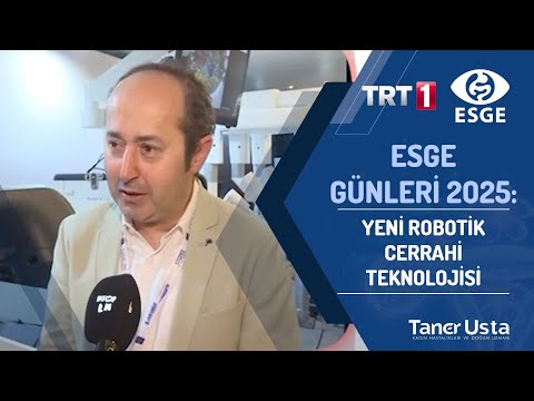 ESGE Günleri 2025: Yeni Robotik Cerrahi ve 5G Teknolojisi ile Uzaktan Ameliyat İmkanı