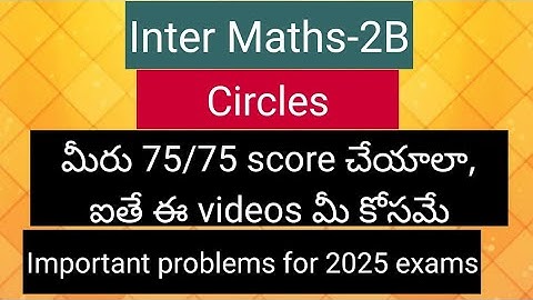 Inter Maths-2B - Circles  - Important problems for final exams 2025