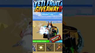 OMG! Yeti Fruit 🥶❄️ Giveaway #bloxfruits #roblox #shorts