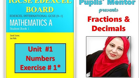 FRACTIONS and DECIMALS  BOOK1 Exercise 1* (IGCSE EDEXCEL)