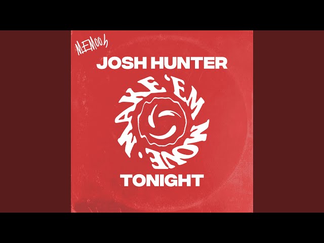 Josh Hunter - Tonight