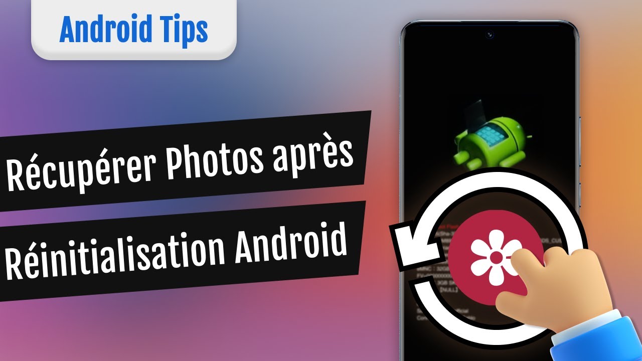 2 Méthodes de récupérer des photos après une réinitialisation Android