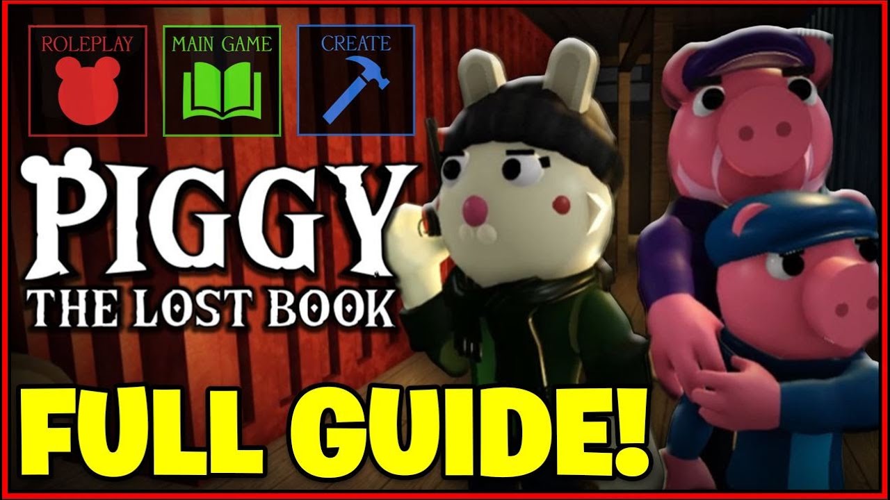 Full Guide Piggy The Lost Book Create Your Own Piggy Cutscenes Main Game Roleplay Roblox Youtube - piggy roblox guide