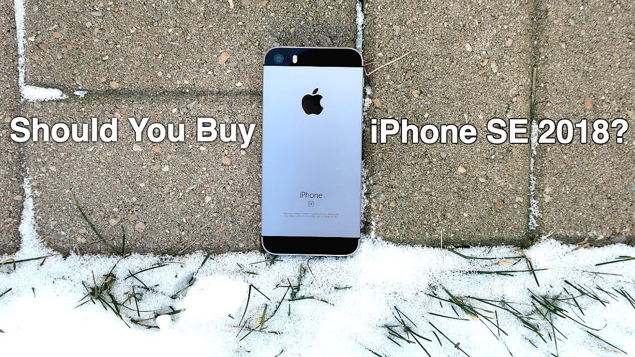 should i buy iphone se in 2018