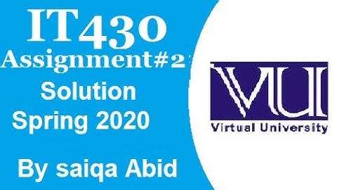 IT430 assignment # 2 solution 2020 || Solution Is on Description