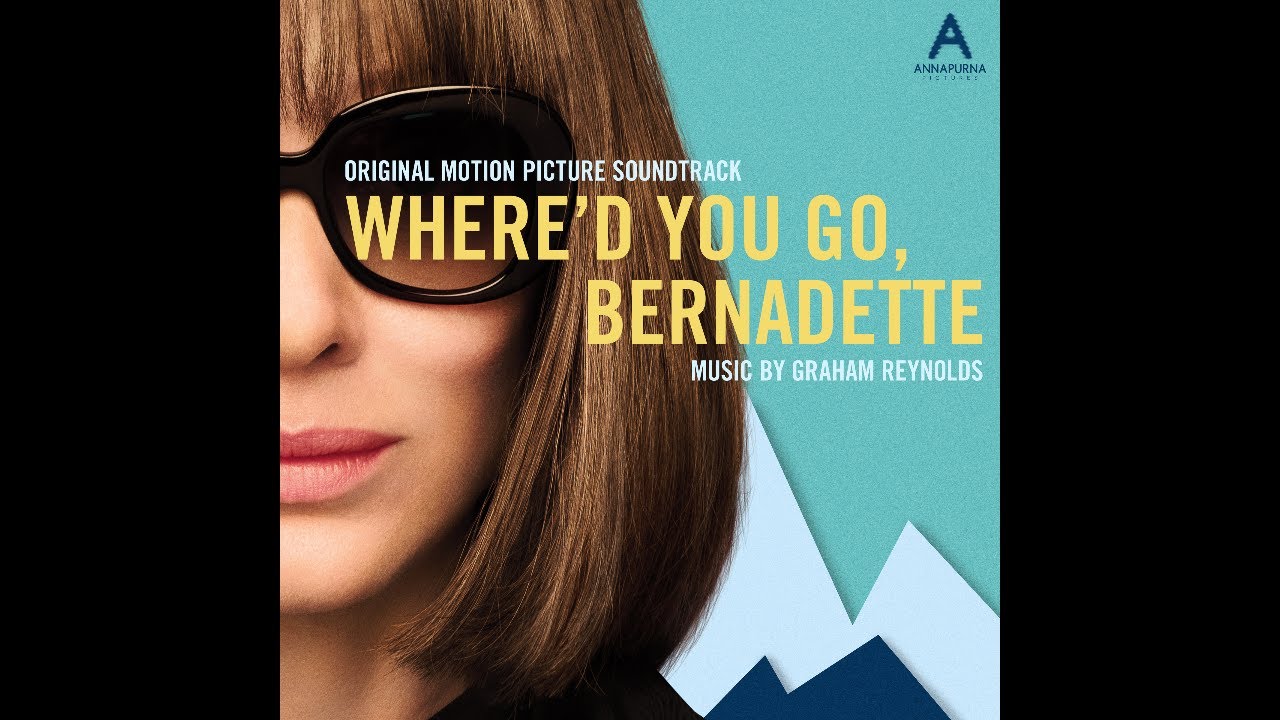 Blackberry Abatement Specialist Lyrics By Graham Reynolds Where D You Go Bernadette Soundtrack Lyrics