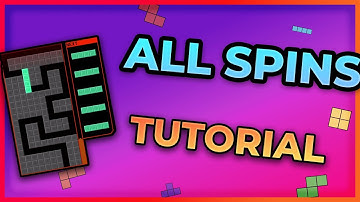 All Spins Tutorial! Tetris