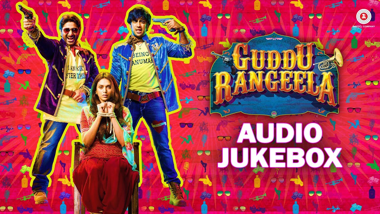 Guddu Rangeela Audio Jukebox Arshad Warsi Amit Sadh Ronit Roy guddu-rangeela-audio-jukebox-arshad-warsi-amit-sadh-ronit-roy