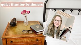 Quiet Time Routine for Beginners!