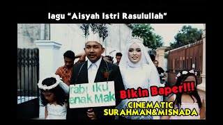 Bikin Baperr!! Lagu 'Aisyah Istri Rasulullah' Clip Cinematic Wedding Surahman&Misnada Pasuruan