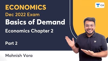 L2 | Basics of Demand | Part 2 | Eco Chapter 2 | Mohnish Vora | Unacademy CA Foundation