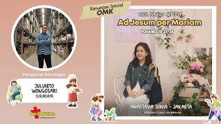 Ad Jesum per Mariam - Fresh Juice oleh OMK - Anastasia Sonia - Jakarta