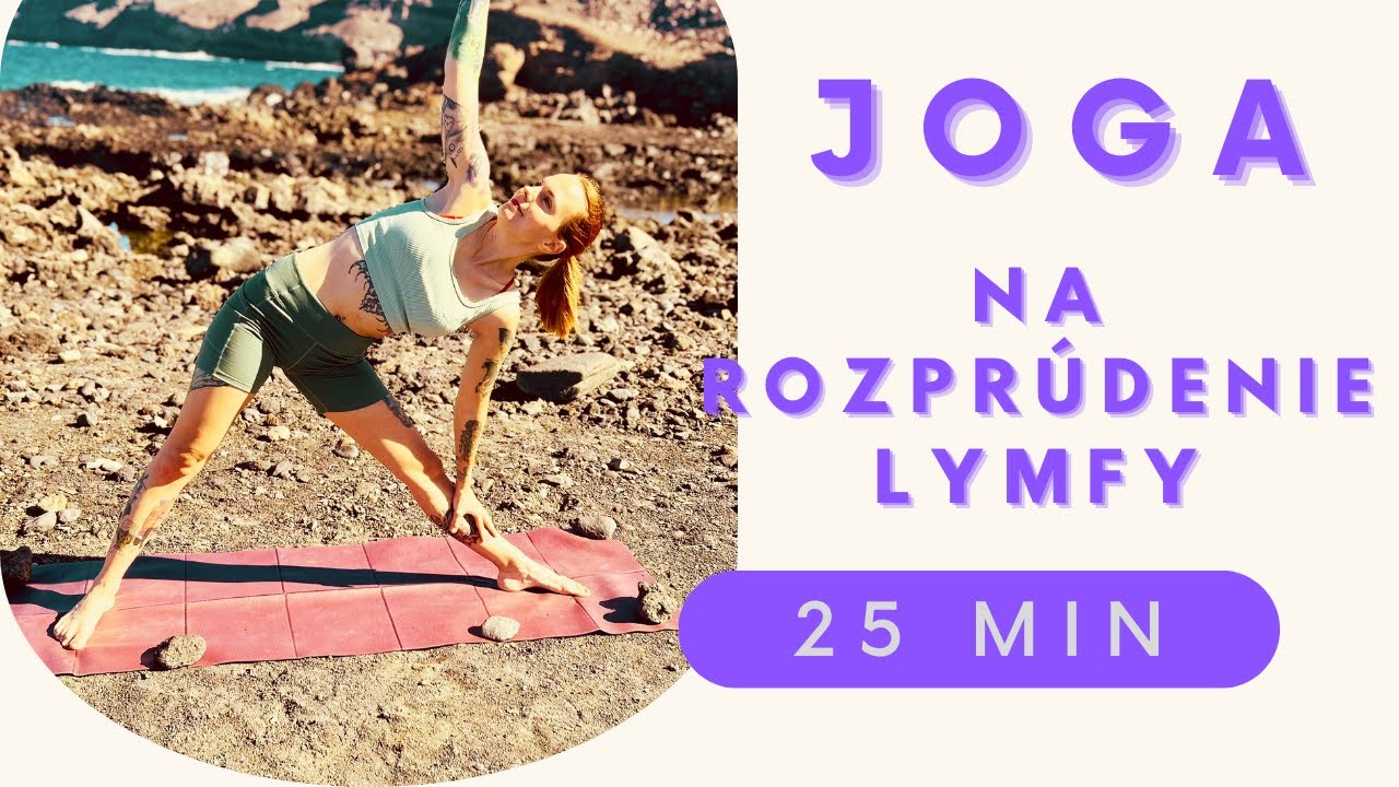 Joga na lymfatický systém - Joga na rozprúdenie lymfy (25 min)