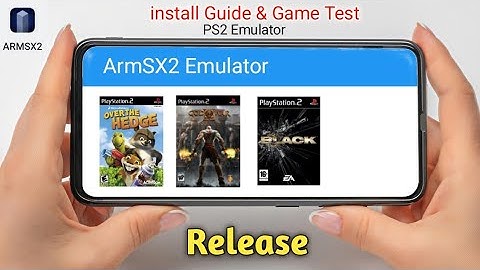 ArmSX2 Emulator Release - Beginner Guide Android | PS2 Emulator