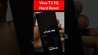 Vivo T2 5G Hard Reset/Forgot Password