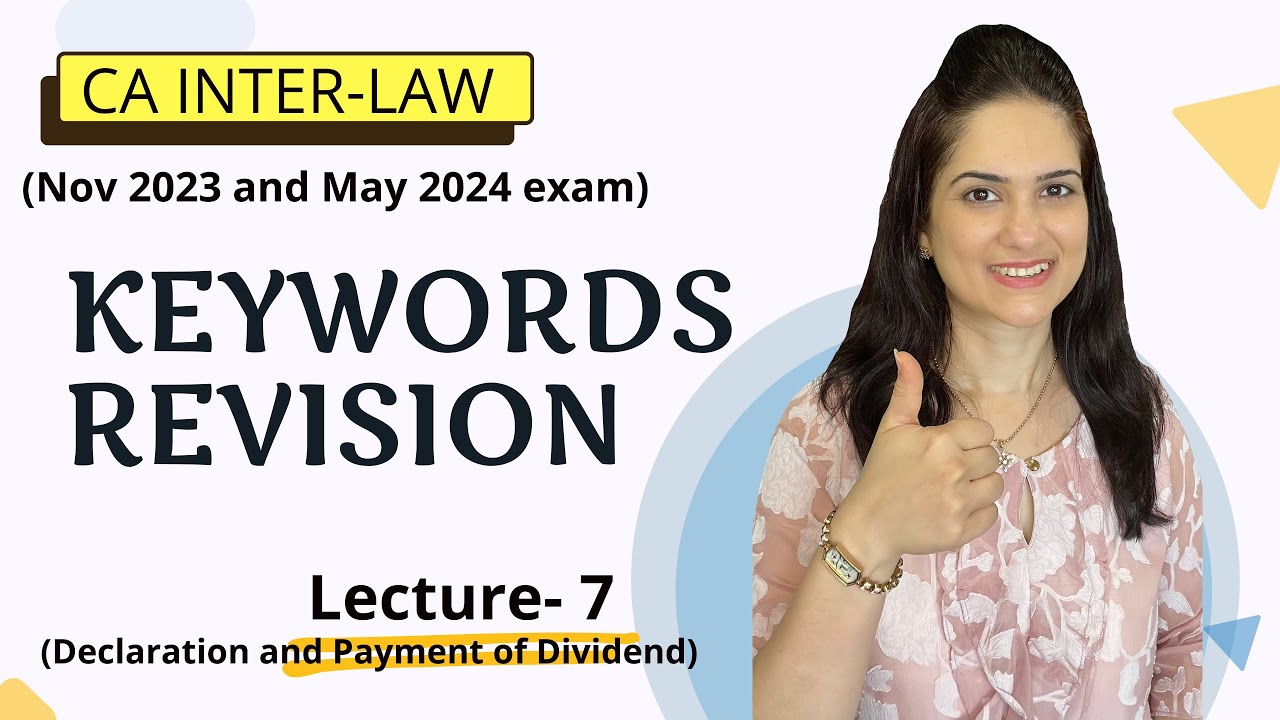 CA Inter Law Revision Marathon Lecture 7 Declaration and Payment of