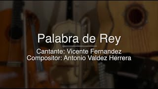 Palabra de Rey - Puro Mariachi Karaoke - Vicente Fernandez - Tono Bajo