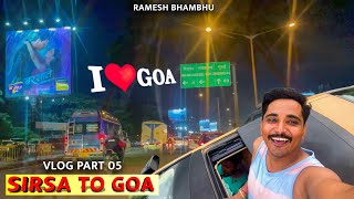 Sirsa to Goa Tour Vlog Part 05 | RB Trade | Ramesh Bhambhu | 2024