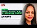 Build a No Code AI Banking Agent