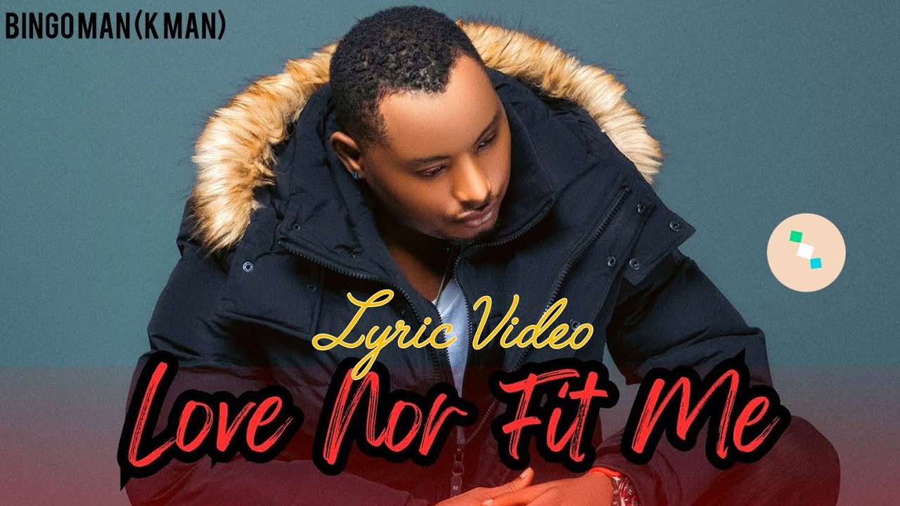 K Man - Love Nor Fit Me (LyRiC VidEO)