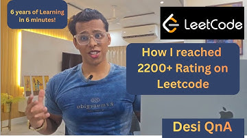 Roadmap to reach 2200+(Guardian) Rating on Leetcode | 6 years of DSA learning in 6 minutes!🥳🥳