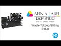 Afinia DLP2100 Support - Label Waste Removal and Slitting | HD Labels