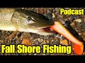 Fall Shore Fishing Ontario - Podcast