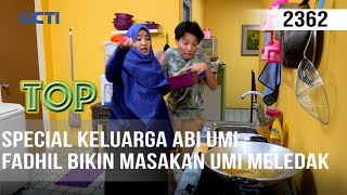 TUKANG OJEK PENGKOLAN - Special Keluarga Abi Umi - Fadhil Bikin Masakan Umi Meledak | 26 April 2020