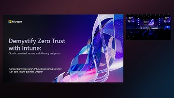 Demystify Zero Trust with Intune: cloud-connected, secure, and AI-ready endpoints | BRK340