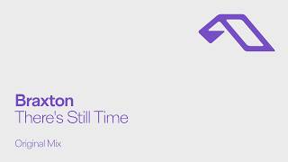 Braxton - There's Still Time