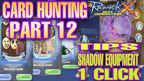 ROX SHADOW EQUIPMENT 1 CLICK TIPS [ Card Hunting Part 12 ] Ragnarok X Next Generation