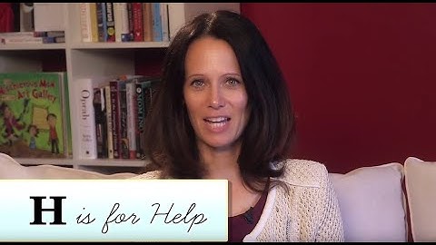 Taming Tantrums: H Is for Help