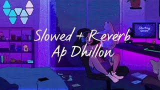 Ik sade Milan Diya Khabra (Slowed+Reverb) Ap Dhillon song Official music