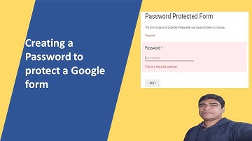 Creating password to protect google forms