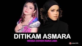 DITIKAM ASMARA - RESSA COVER RARA LIDA (  LIRIK )