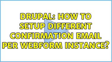 Drupal: How to setup different confirmation email per webform instance?
