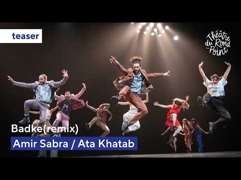 Teaser - Badke (remix) - Théâtre du Rond-Point
