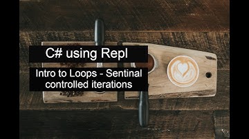 C# using Repl - Intro to Loops - Sentinel Controlled Iterations