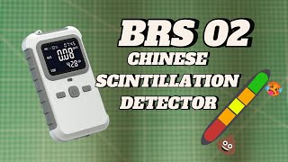 BRS02 Chinise Scintillation Detector Reiew 💩