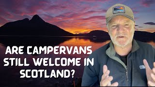 Are Campervans Still Welcome in Scotland?