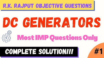 DC Generators complete solution | R K Rajput | Chap 9 | Electrical Yaar | Part 1 | For all exams