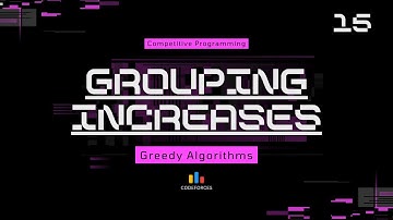 Codeforces 1400 | Grouping Increases | Greedy Algorithm Explained