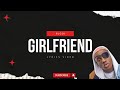 Girlfriend -  Ruger Lyrics Video