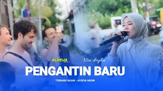 PENGANTIN BARU KECIMOL ALDEVA MUSIK VOC NIA DIRGHA