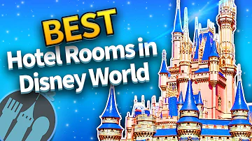 The BEST Hotel Rooms in Disney World & How to Get Them